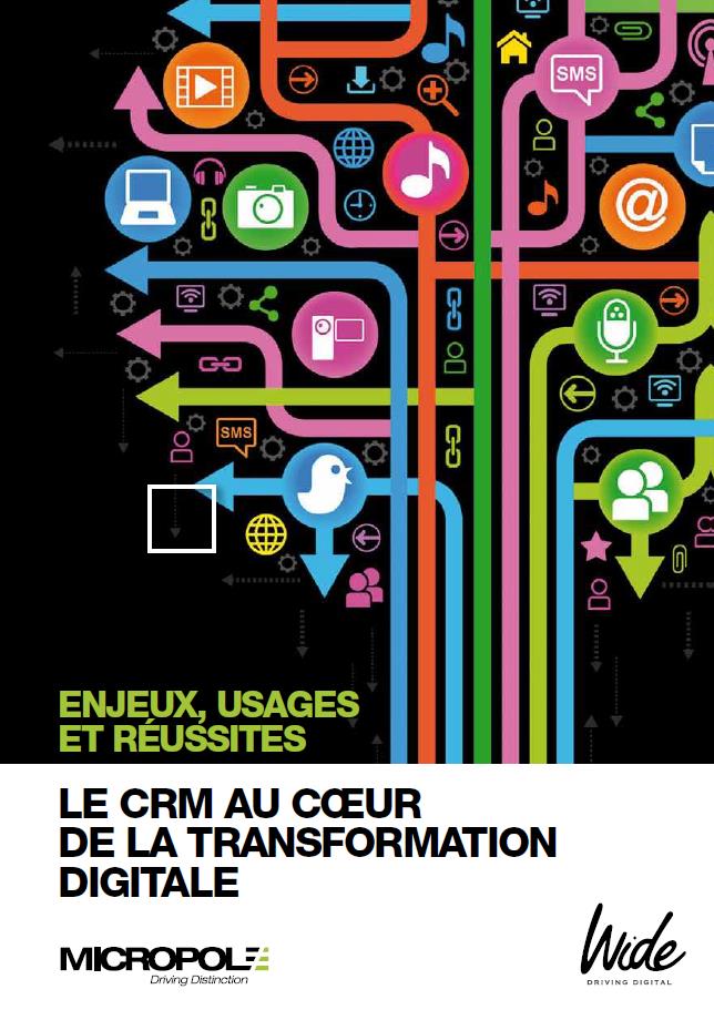 Le CRM au cœur de la transformation digitale