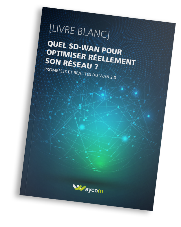 Livre blanc Waycom SD-Wan